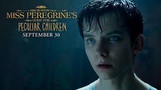 Miss Peregrines Home For Peculiar Children  “Embrace Your Peculiar Sidequot TV Commercial HD [upl. by Arikaahs148]