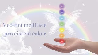 Večerní meditace pro čištění čaker [upl. by Miltie]