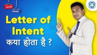 What is Letter of Intent LOI  Letter of Intent LOI in Export Import Business by Paresh Solanki [upl. by Etnahsal]