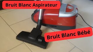 💤 Bruit Blanc Aspirateur  Bruit Blanc Bébé  Relaxation 💤  ASMR  10 heures Bruit Blanc Bébé [upl. by Edythe704]