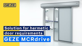 GEZE MCRdrive modular sliding door system  The solution for hermetic door requirements [upl. by Ricketts]