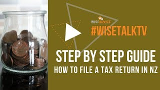 Step By Step Guide How to File a Tax Return in New Zealand [upl. by Hobie831]