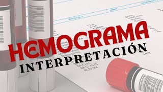 HEMOGRAMA INTERPRETACION HEMATOLOGIA PARA ESTUDIANTES [upl. by Susejedesoj785]