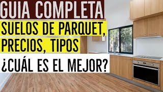 ✅GUÍA de SUELOS de PARQUET FLOTANTE SINTÉTICO laminado vinílico PRECIOS COMO LIMPIAR COLORES [upl. by Alleyne]