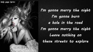 Lady Gaga  Marry The Night Lyrics [upl. by Ott]