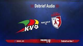 🔴Debrief en direct  Match amical KV OSTENDE  LOSC 00 [upl. by Annayad]