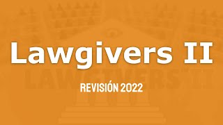 Lawgivers II Revisión 2022 [upl. by Yendroc]