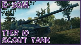 E50M Tier 10 Scout Tank World of Tanks Gameplay [upl. by Edgerton]