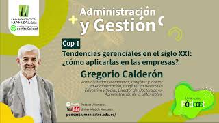 PódcastUManizales Capítulo 1 Tendencias gerenciales en el siglo XXI ¿Cómo aplicarlas en empresas [upl. by Oramlub]