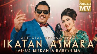 Fairuz Misran amp Baby Shima  Ikatan Asmara Official Music Video [upl. by Atnahs]