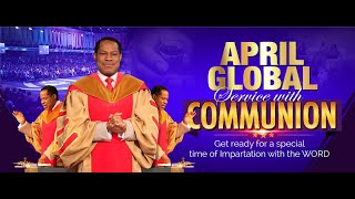 Global Communion Service With Pastor Chris  April Edition [upl. by Dev]