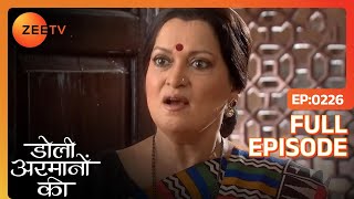 Yash ने दी Sushma को धमकी  Doli Armaanon Ki  Full Ep 226  ZEE TV [upl. by Kerat]