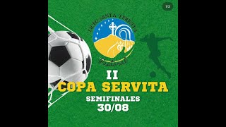 COPA SERVITA II  SEMIFINAL [upl. by Ayam]