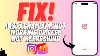 How to Fix Instagram Not WorkingFeed Not Refreshing Issue  SOLVED [upl. by Doone]