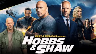 Fast And Furious Presents Hobbs And Shaw Full Movie Facts  Jason Statham Dwayne Johnson  Review [upl. by Streetman]