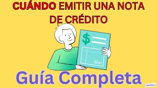 Todo lo que necesitas saber sobre las Notas de Crédito [upl. by Dremann]