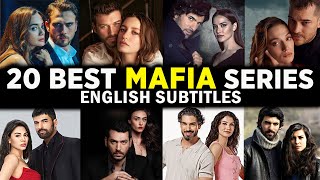 Top 20 Romantic Mafia Series With English Subtitles  Mafia Turkish Series [upl. by Bonnes858]