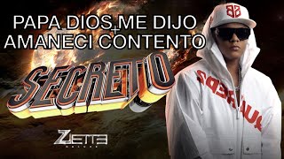 Secreto  Papa Dios me dijo ❌ Amaneci Contento 🎙 En Vivo Ziette Deluxe 2022 [upl. by Cerracchio68]