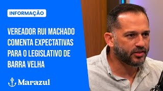 Entrevista Vereador Rui Machado comenta expectativas para o legislativo de Barra Velha [upl. by Humo]