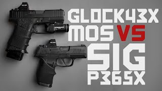 GLOCK 43X MOS VS SIG P365x DIRECT COMPARISON [upl. by Mariya234]