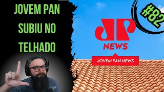 Jovem Pan Subiu No Telhado [upl. by Inalaek]