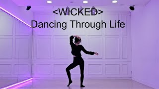 Wicked  Dancing Through Life [upl. by Philcox]