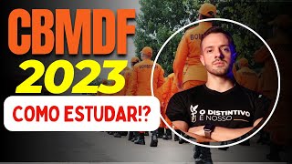 Concurso BOMBEIROS DF 2023 SAIBA COMO ESTUDAR Ainda dá tempo [upl. by Suciram873]