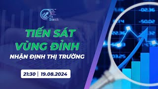 TIẾN SÁT VÙNG ĐỈNH  Livestream 19082024  TikStock [upl. by Karie]