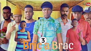 Bric a Brac 3 Vinn Gade yon Move Nouve l Fanmi an Pran Papa dad Dyefet Ti kalo pastè x [upl. by Akiemat]