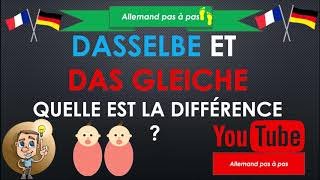 Allemand Débutants dasselbe et das gleiche quelle est la différence [upl. by Oecile]