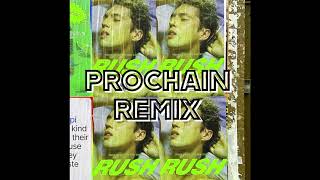 Troye Sivan  Rush Prochain Remix [upl. by Litta]