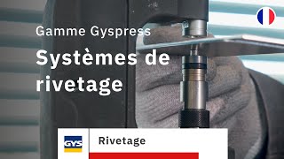 Gamme Gyspress  Systèmes de rivetage pour tous types de rivets [upl. by Coulter]