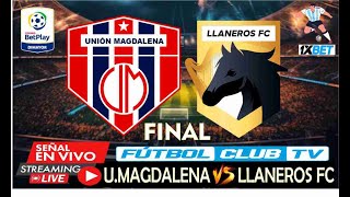 UNION MAGDALENA VS LLANEROS FC EN VIVO HOY PARTIDO TORNEO BETPLAY II 2024 FINAL IDA endirecto [upl. by Ettennig]