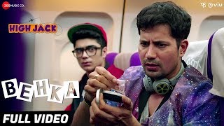 Behka  Full Video  High Jack  Sumeet Vyas Sonnalli Seygall amp Mantra  Nucleya  Vibha Saraf [upl. by Shaylynn448]