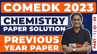 COMEDK Previous Year Papers Solution  COMEDK 2023 Chemistry Solution Part 1 Q130 [upl. by Isidor600]