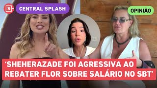 Sheherazade detona Flor por falas sobre salário do SBT na Fazenda Dieguinho e Kerline analisam [upl. by Areta]