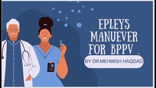 Epleys manuever for BPPV  ENT Made easy by Dr Mishi Bhatti [upl. by Nedaj]