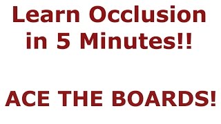 Master Occlusion in 5 minutes  NBDE Part 1 Boards Study [upl. by Margarethe450]