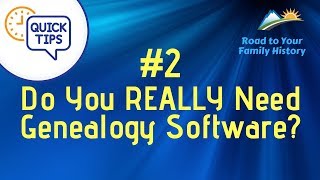 Genealogy Quick Tip 2  Genealogy Software Do You REALLY Need It [upl. by Tenneb]