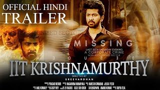 IIT Krishnamurthy 2022 Official Hindi Trailer  New South Movie 2022  Pruthvi Dandamudi Maira [upl. by Zadoc]