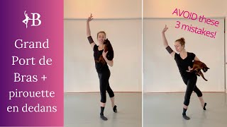 Grand Port de Bras  Avoid 3 Common Mistakes  Ballet Tutorial [upl. by Swope564]