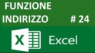 EP24 la Funzione INDIRIZZO della serie formule e funzioni Ricerca [upl. by Maxia68]