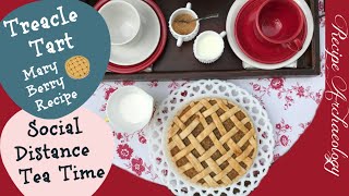 Mary Berry Treacle Tart Recipe  Social Distance Tea Time [upl. by Dnumde780]