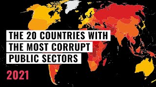 The 20 countries with the most corrupt public sectors  Transparency International [upl. by Meir]