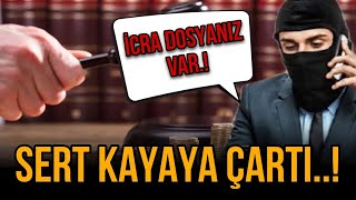 İCRA DOSYANIZ VAR DOLANDIRICILIĞI [upl. by Merc130]