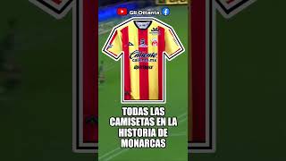 Todas las Camisetas en la HISTORIA de Monarcas Morelia morelia monarcas camisetasfutbol ligamx [upl. by Lyssa]