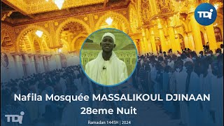 🛑Ramadan 1445h 2024  NAFILA 28ème nuit Massalikoul Djinaan [upl. by Jeffers]