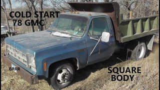 cold start 1978 gmc 1 ton dump truck squarebody v8 4 speed [upl. by Fanchan]