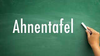 How To Pronounce Ahnentafel [upl. by Sul]