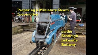 Preparing a Miniature Steam Locomotive on the Eastleigh Lakeside Railway [upl. by Eugenides]